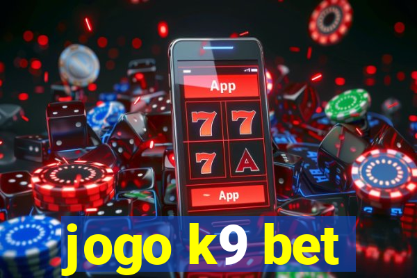 jogo k9 bet